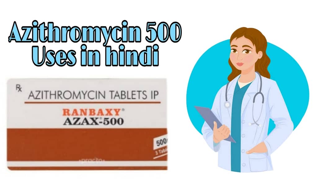 Azithromycin 500 uses in hindi